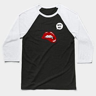 Bite Me! Baseball T-Shirt